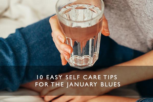 10 Easy Self Care Tips for the January Blues