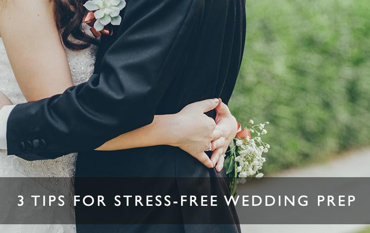 3 tips for stress-free wedding prep-Scentered